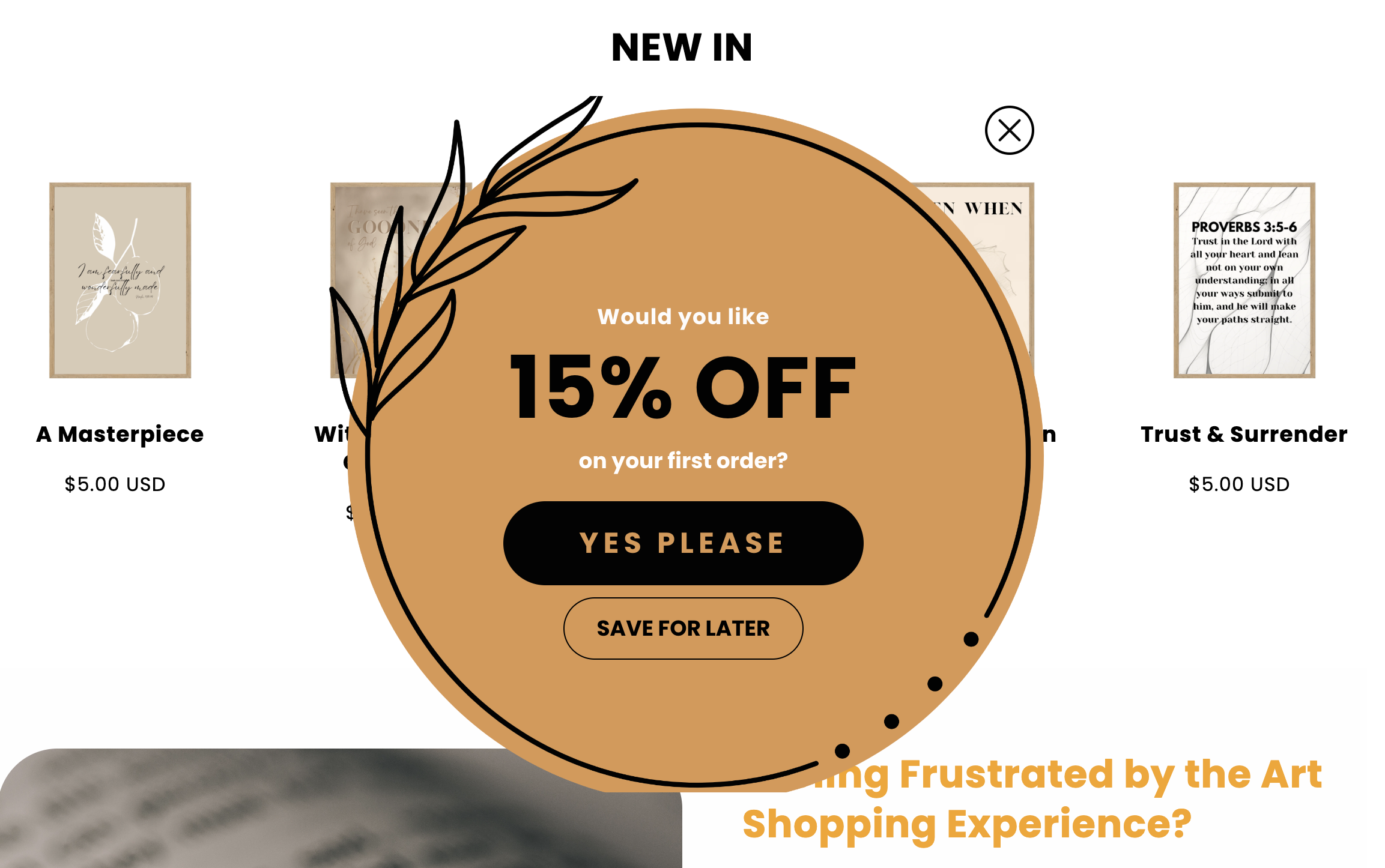 A round website pop-up offering 15% off on a first order with buttons for ‘Yes Please’ and ‘Save for Later,’ overlaid on an e-commerce store page featuring art prints.