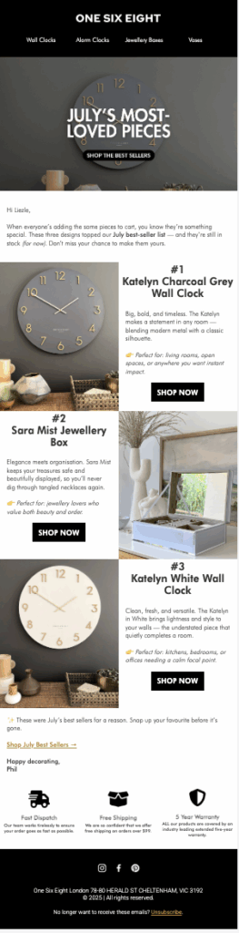 Example of a product feature email built in Klaviyo featuring July’s best sellers: Caitlyn Charcoal Wall Clock, Sara Mist Jewellery Box, and Caitlyn White Wall Clock — includes lifestyle images, benefit-driven copy, and shop now buttons.